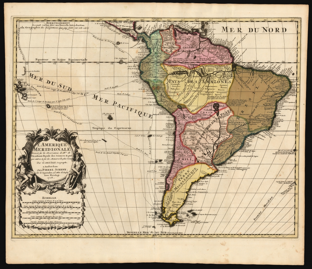 L' Amerique Meridionale, Dressée sur les Observations de Mrs. de l'Academie Royale des Sciences, et quelques autres, et sur les Memoires les plus recens Par G. De l'Isle Geographe. a Amsterdam chez Pierre Schenk sur le vygendam, a l' Atlas de Sanson. Avec Privilege 1708. - Main View