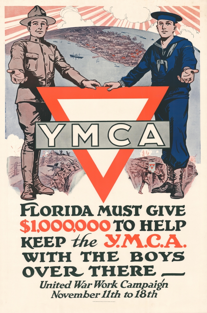 Florida Must Give $1,00,000 to help keep the Y.M.C.A. with the Boys Over There - United War Work Campaign November 11th to 18th. - Main View